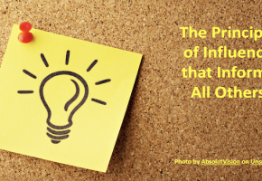 The Principle of Influence that Informs All Others